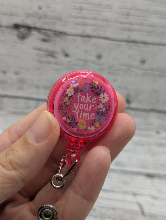 Take Your Time Motivation Badge Reel